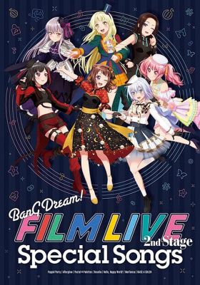 Bang Dream Film Live 2nd Stage Encore